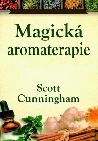 Kniha Magická aromaterapie